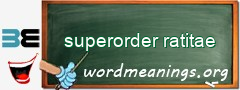 WordMeaning blackboard for superorder ratitae